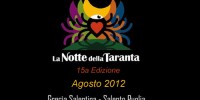 Puglia (varie sedi). La Notte della Taranta 2012. Dal 7 al 22 agosto. Concertone il 25 agosto